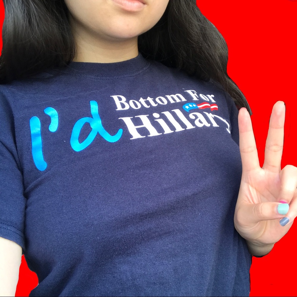 I’d Bottom for Hillary 2016 T Shirt